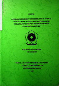 GAMBARAN PERUBAHAN VISUS SEBELUM DAN SETELAH VITREKTOMI PADA PASIEN RETINOPATI DIABETIK PROLIFERATIF DI RSUP DR MOHAMMAD HOESIN PALEMBANG TAHUN 2023