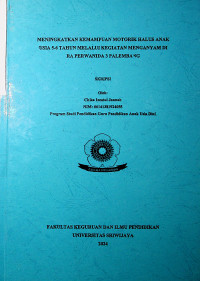 MENINGKATKAN KEMAMPUAN MOTORIK HALUS ANAK USIA 5-6 TAHUN MELALUI KEGIATAN MENGANYAM DI RA PERWANIDA 3 PALEMBANG