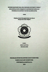 DETEKSI MALWARE PADA FILE PORTABLE DOCUMENT FORMAT (PDF) DENGAN BYTE FREQUENCY DISTRIBUTION (BFD) DAN PENDEKATAN SUPPORT VECTOR MACHINE (SVM)