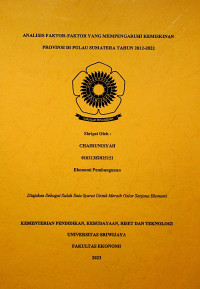 ANALISIS FAKTOR-FAKTOR YANG MEMPENGARUHI KEMISKINAN PROVINSI DI PULAU SUMATERA TAHUN 2012-2022.
