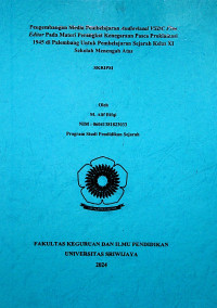 PENGEMBANGAN MEDIA PEMBELAJARAN AUDIOVISUAL VSDC FREE EDITOR PADA MATERI PERANGKAT KENEGARAAN PASCA PROKLAMASI 1945 DI PALEMBANG UNTUK PEMBELAJARAN SEJARAH KELAS XI SEKOLAH MENENGAH ATAS