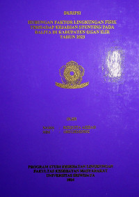 HUBUNGAN FAKTOR LINGKUNGAN FISIK TERHADAP KEJADIAN STUNTING PADA BALITA DI KABUPATEN OGAN ILIR TAHUN 2023