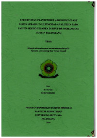 EFEKTIVITAS TRANSVERSUS ABDOMINIS PLANE BLOCK SEBAGAI ANALGESIA MULTIMODAL PADA PASIEN SEKSIO SESAREA DI RSUP DR MOHAMMAD HOESIN PALEMBANG