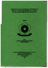 EFEKTIVITAS ClO2 TERHADAP KEBERSIHAN SMEAR LAYER PADA SEPERTIGA APIKAL SALURAN AKAR TEKNIK AGITASI MANUAL