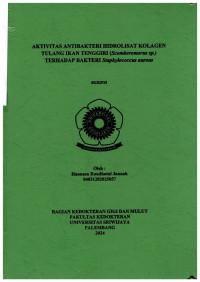AKTIVITAS ANTIBAKTERI HIDROLISAT KOLAGEN TULANG IKAN TENGGIRI (Scomberomorus sp.) TERHADAP BAKTERI Staphylococcus aureus