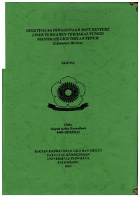 EFEKTIVITAS PENGGUNAAN SOFT DENTURE LINER PERMANEN TERHADAP FUNGSI MASTIKASI GIGI TIRUAN PENUH (Literature Review)