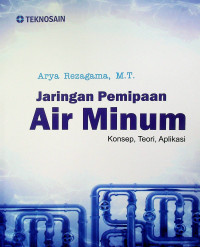 Jaringan Pemipaan Air Minum: Konsep, Teori, Aplikasi