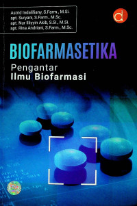 BIOFARMASETIKA: Pengantar Ilmu Biofarmasi