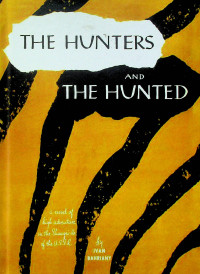 THE HUNTERS AND THE HUNTED