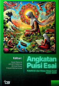 Angkatan Puisi Esai: Kelahiran dan Masa-Masa Awal 2012-2014