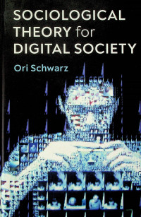 SOCIOLOGICAL THEORY for DIGITAL SOCIETY