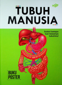 BUKU POSTER TUBUH MANUSIA: Sadari betapa luar biasanya tubuhmu!