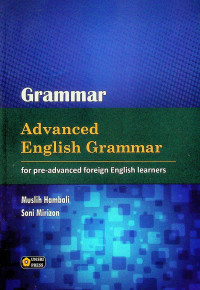 Grammar: Advanced English Grammar for pre-advanced foreign English learners