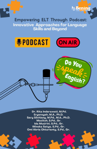 Empowering ELT Through Podcast Innovative Approaches for Language Skills and Beyond