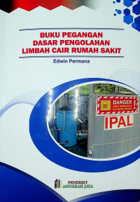 BUKU PEGANGAN DASAR PENGELOHAN LIMBAH CAIR RUMAH SAKIT