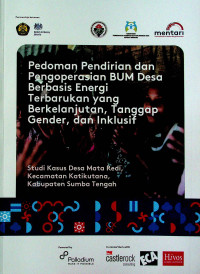 Pedoman Pendirian dan Pengoperasian BUM Desa Berbasis Energi Terbarukan yang Berkelanjutan, Tanggap Gender, dan Inklusif: Studi Kasus Desa Mara Redi, Kecamatan Katikutana, Kabupaten Sumba Tengah