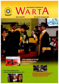 WARTA: UNIVERSITAS SRIWIJAYA: Edisi 118 Vol. XXX Maret 2025