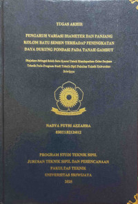 PENGARUH VARIASI DIAMETER DAN PANJANG KOLOM BATU SEMEN TERHADAP PENINGKATAN DAYA DUKUNG PONDASI PADA TANAH GAMBUT