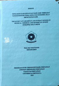 PENGARUH KARAGENAN DAN SARI JAHE TERHADAP KARAKTERISTIK FISIK, KIMIA DAN SENSORIS JELLY DRINK NANAS JAHE.