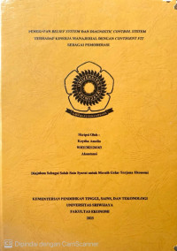 PENERAPAN BELIEF SYSTEM DAN DIAGNOSTIC CONTROL SYSTEM TERHADAP KINERJA MANAJERIAL DENGAN CONTIGENT FIT SEBAGAI PE