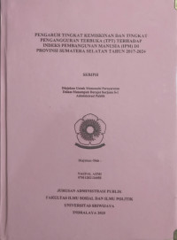 PENGARUH TINGKAT KEMISKINAN DAN TINGKAT PENGANGGURAN TERBUKA (TPT) TERHADAP INDEKS PEMBANGUNAN MANUSIA (IPM) DI PROVINSI SUMATERA SELATAN TAHUN 2017-2024