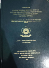 ANALISIS PEMODELAN BIM 4D DAN 5D DENGAN SOFTWARE TEKLA STRUCTURES DAN CUBICOST PROYEK PEMBANGUNAN RUMAH SUSUN MAHASISWA UNIVERSITAS SRIWIJAYA
