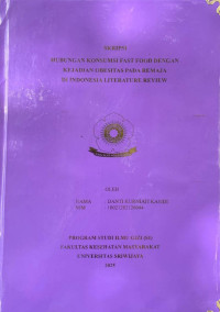 HUBUNGAN KONSUMSI FAST FOOD DENGAN KEJADIAN OBESITAS PADA REMAJA DI INDONESIA LITERATURE REVIEW
