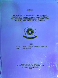 HUBUNGAN ASUPAN ENERGI DAN PROTEIN DENGAN STATUS GIZI PASIEN CHRONIC KIDNEY DISEASE (CKD) TERHEMODIALISA DI KEMENKES RS MOHAMMAD HOESIN PALEMBANG