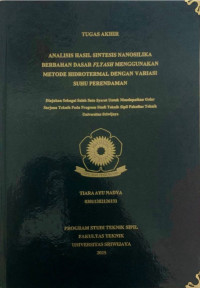 ANALISIS HASIL SINTESIS NANOSILIKA BERBAHAN DASAR FLY ASH MENGGUNAKAN METODE HIDROTERMAL DENGAN VARIASI SUHU PERENDAMAN