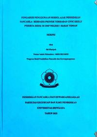 PENGARUH PENGGUNAAN MODUL AJAR PENDIDIKAN PANCASILA BERBASIS PROYEK TERHADAP CIVIC SKILLS PESERTA DIDIK DI SMP NEGERI 1 BABAT TOMAN