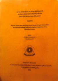 JENIS JENIS IKAN DI SUNGAI KELEKAR BAGIAN HULU KOTA PRABUMULIH PROVINSI SUMATERA SELATAN