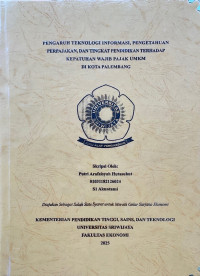 PENGARUH TEKNOLOGI INFORMASI, PENGETAHUAN PERPAJAKAN, DAN TINGKAT PENDIDIKAN TERHADAP KEPATUHAN WAJIB PAJAK UMKM DI KOTA PALEMBANG