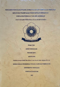 PENGARUH PEMAHAMAN PAJAK, SANKSI PAJAK DAN TARIF PAJAK TERHADAP KEPATUHAN WAJIB PAJAK UMKM DENGAN SOSIALISASI PERPAJAKAN SEBAGAI VARIABEL MODERASI