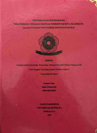 PERTIMBANGAN HUKUM HAKIM PADA PERKARA TINDAKAN FAKTUAL PEMERINTAH KOTA PALEMBANG DALAM PUTUSAN PTUN NOMOR 10/TF/2022/PTUN.PLG