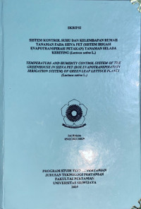 SISTEM KONTROL SUHU DAN KELEMBAPAN RUMAH TANAMAN PADA SIEVA PET (SISTEM IRIGASI EVAPOTRANSPIRASI PETAKAN) TANAMAN SELADA KERITING (LACTUCA SATIVA L.)