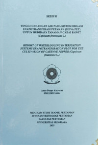 TINGGI GENANGAN AIR PADA SISTEM IRIGASI EVAPOTRANSPIRASI PETAKAN (SIEVA PET) UNTUK BUDIDAYA TANAMAN CABAI RAWIT (Capsicum frutescens L.)