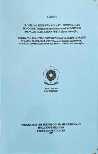 PROFILING SENYAWA VOLATIL PEMPEK IKAN TENGGIRI (SCOMBEROMORUS COMMERSON) KOMBINASI DENGAN IKAN KAKAP PUTIH (LATES CALCALIFER)