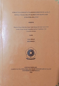 STRUKTUR KOMUNITAS MAKROZOOBENTOS DI ALIRAN SUNGAI MUARATELANG KABUPATEN BANYUASIN SUMATERA SELATAN