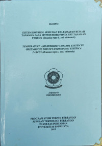 SISTEM KONTROL SUHU DAN KELEMBABAN RUMAH TANAMAN PADA SISTEM HIDROPONIK NFT TANAMAN PAKCOY (Brassica rapa L. sub. Chinensis)