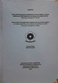 PENGARUH CEKAMAN KEKERINGAN DAN MEDIA TANAM TERHADAP PERTUMBUHAN DAN HASIL TANAMAN KATUK (SAUROPUS ANDROGYNUS L. MERR)