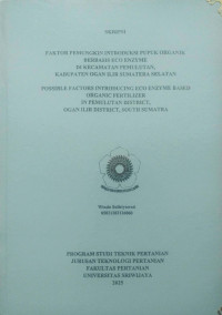 FAKTOR PEMUNGKIN INTRODUKSI PUPUK ORGANIK BERBASIS ECO ENZYME DI KECAMATAN PEMULUTAN, KABUPATEN OGAN ILIR SUMATERA SELATAN