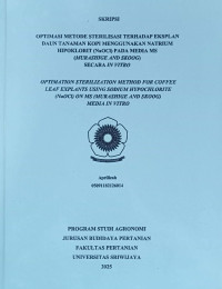 OPTIMASI METODE STERILISASI TERHADAP EKSPLAN DAUN TANAMAN KOPI MENGGUNAKAN NATRIUM HIPOKLORIT (NaOCl) PADA MEDIA MS (MURASHIGE AND SKOOG) SECARA IN VITRO
