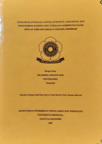 PENGARUH LEVERAGE, CAPITAL INTENSITY, LIKUIDITAS, DAN INDEPENDENSI KOMITE AUDIT TERHADAP AGRESIVITAS PAJAK DENGAN FIRM SIZE SEBAGAI VARIABEL MODERASI