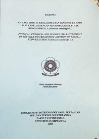 KARAKTERISTIK FISIK, KIMIA DAN SENSORIS ES KRIM SARI KEDELAI DENGAN PENAMBAHAN EKSTRAK BUNGA ROSELLA (Hibiscus Sabdariffa L.)