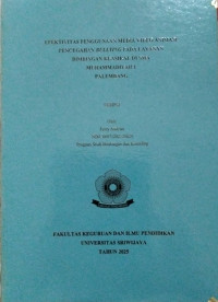 EFEKTIVITAS PENGGUNAAN MEDIA VIDEO ANIMASI PENCEGAHAN BULLYING PADA LAYANAN BIMBINGAN KLASIKAL DI SMA MUHAMMADIYAH 1 PALEMBANG.