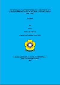 PENGEMBANGAN JOBSHEET BERBASIS CASE METHOD CNC LATHE 2A DI PROGRAM STUDI PENDIDIKAN TEKNIK MESIN FKIP UNSRI