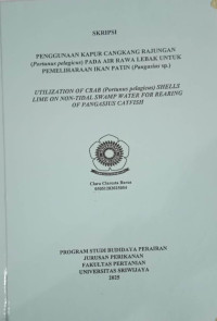 PENGGUNAAN KAPUR CANGKANG RAJUNGAN (Portunus pelagicus) PADA AIR RAWA LEBAK UNTUK PEMELIHARAAN IKAN PATIN (Pangasius sp.)