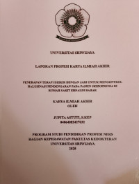 PENERAPAN TERAPI DZIKIR DENGAN JARI UNTUK MENGONTROL HALUSINASI PENDENGARAN PADA PASIEN SKIZOFRENIA DI RUMAH SAKIT ERNALDI BAHAR