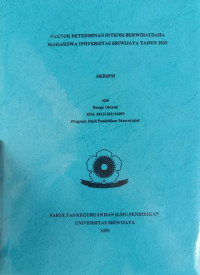 FAKTOR DETERMINAN INTENSI BERWIRAUSAHA MAHASISWA UNIVERSITAS SRIWIJAYA TAHUN 2025