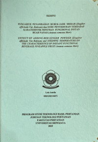 PENGARUH PENAMBAHAN BUBUK JAHE MERAH (Zingiber officinale Var. Rubrum) dan SUHU PENYEDUHAN TERHADAP KARATERISTIK MINUMAN FUNGSIONAL INSTAN BUAH NANAS (Ananas comosus Merr)